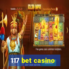 117 bet casino